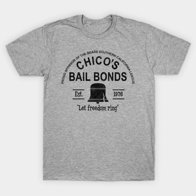 Chico's Bail Bonds Sponsor Lts Worn T-Shirt by Alema Art